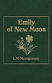 Emily of New Moon (Hardcover)