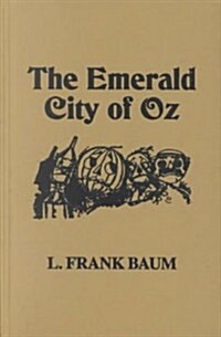 The Emerald City of Oz (Library Binding)