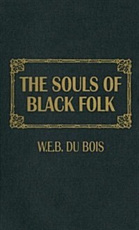 The Souls of Black Folk (Hardcover, Limited)