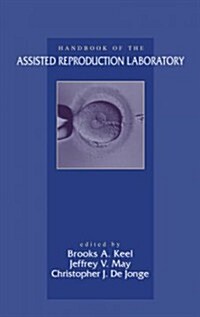 Handbook of the Assisted Reproduction Laboratory (Hardcover)