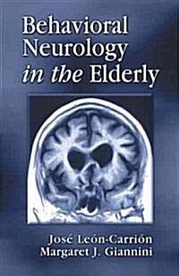Behavioral Neurology in the Elderly (Hardcover)