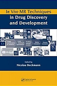 In Vivo MR Techniques in Drug Discovery and Development (Hardcover)