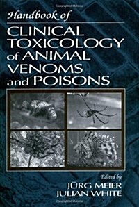 Handbook of Clinical Toxicology of Animal Venoms and Poisons (Hardcover)