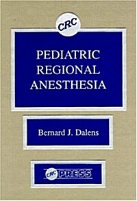 Pediatric Regional Anesthesia (Hardcover)