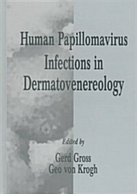 Human Papillomavirus Infections in Dermatovenereology (Hardcover)