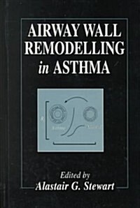 Airway Wall Remodelling in Asthma (Hardcover)