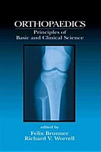 Orthopaedics: Principles of Basic and Clinical Science (Hardcover)