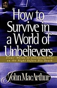 [중고] How to Survive in a World of Unbelievers (Paperback)
