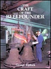 The Craft of the Bell Founder (Hardcover)