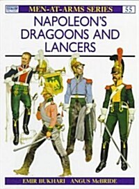 Napoleons Dragoons and Lancers (Paperback)