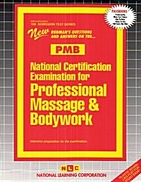 National Certification Examination for Professional Massage & Bodywork (Pmb) (Spiral)