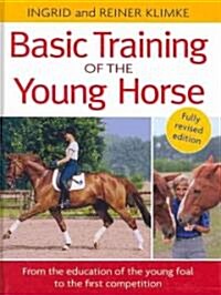 Basic Training of the Young Horse (Hardcover, 2 Rev ed)