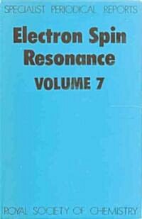 Electron Spin Resonance : Volume 7 (Hardcover)