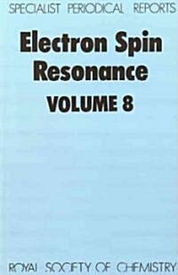Electron Spin Resonance : Volume 8 (Hardcover)