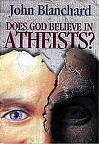 Does God Believe in Atheists? (Paperback)
