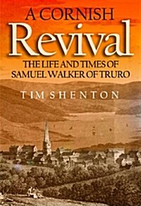 A Cornish Revival Samuel Walker (Paperback)