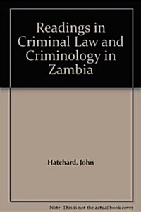 Readings in Criminal Law and Criminology in Zambia (Hardcover)