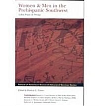 Women and Men in the Prehispanic Southwest: Labor, Power and Prestige (Paperback)