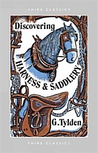 Discovering Harness and Saddlery (Paperback)