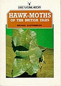 Hawk-Moths of the British Isles (Paperback)