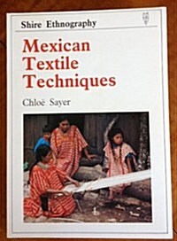 Mexican Textile Techniques (Paperback)