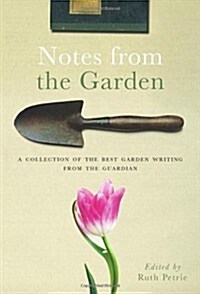 Notes from the Garden (Hardcover)