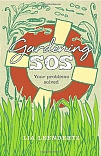 Gardening SOS : Your Problems Solved (Hardcover)