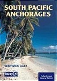 South Pacific Anchorages (Paperback, 2 Revised edition)