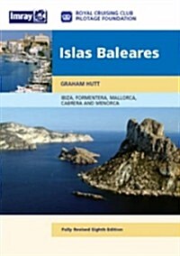 Isla Baleares: Ibiza, Formentera, Mallorca, Cabrera and Menorca (Hardcover, 8th, Revised)