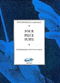 Richard Rodney Bennett: Four Piece Suite (Paperback)