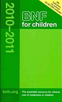 BNF for Children 2010-2011 (Paperback, 1st)