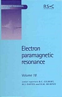 Electron Paramagnetic Resonance : Volume 18 (Hardcover)
