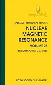 Nuclear Magnetic Resonance : Volume 28 (Hardcover)