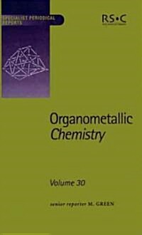Organometallic Chemistry : Volume 30 (Hardcover)