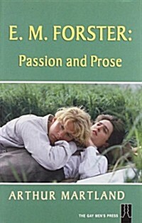 E.M.Forster : Passion and Prose (Paperback)