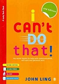 I Cant Do That! : My Social Stories to Help with Communication, Self-Care and Personal Skills (Paperback, 2 Revised edition)