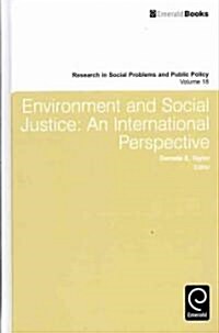 Environment and Social Justice : An International Perspective (Hardcover)
