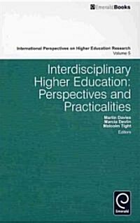 Interdisciplinary Higher Education : Perspectives and Practicalities (Hardcover)