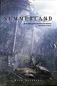 Summerland : A Role-playing Game of Desolation and Redemption within the Sea of Leaves (Paperback, Revised and expanded ed)