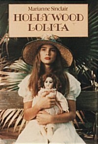 Hollywood Lolita : The Nymphette Syndrome in the Movies (Paperback)