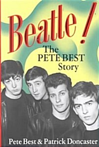 Beatle!: The Pete Best Story (Paperback, 2)