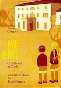 Me and Nu : Childhood at Coole (Paperback, New ed)