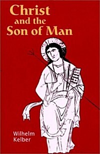 Christ and the Son of Man (Paperback)