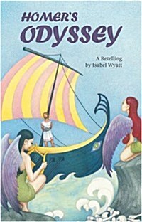 Homers Odyssey : A Retelling by Isabel Wyatt (Paperback)