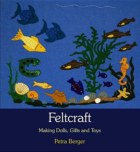 Feltcraft : Making Dolls, Gifts and Toys (Paperback, 2 Revised edition)