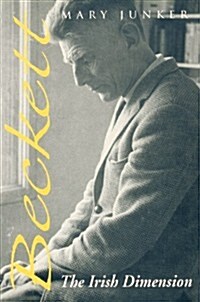 Beckett: The Irish Dimension (Paperback)