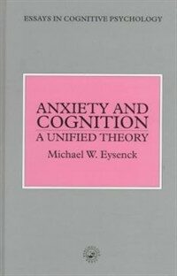 Anxiety and cognition : a unified theory
