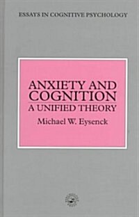 Anxiety and Cognition : A Unified Theory (Hardcover)