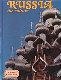 Russia--The Culture (Library Binding)