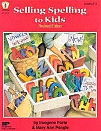 Selling Spelling to Kids (Paperback, Revised)